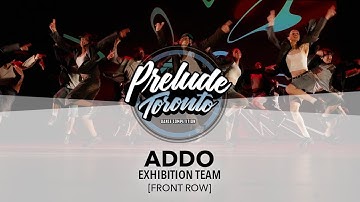 ADDO Company [FRONT ROW] | Prelude Toronto 2025 | #PreludeTO2025