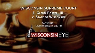 Supreme Court Oral Argument: E. Glenn Porter, III v. State of Wisconsin