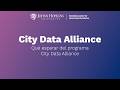 City Data Alliance - Qué esperar del programa City Data Alliance - April 8th, 2026
