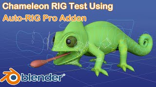Chameleon RIG test Using AutoRig pro Blender Addon