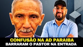 Crise na ASSEMBLEIA DE DEUS: Igreja IMPEDE a entrada do PASTOR e causa ALVOROÇO 