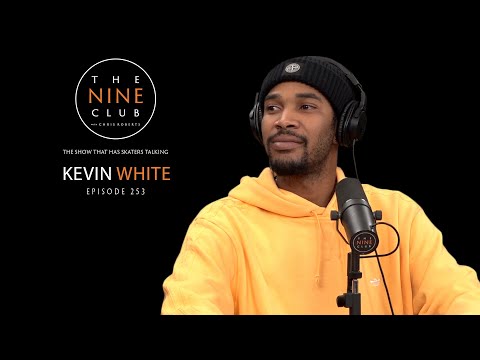 Kevin White | The Nine Club With Chris Roberts - Episode 253