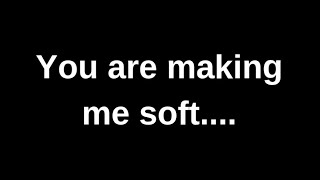 You are making me soft.... love quotes  love messages love letter heartfelt messages screenshot 5