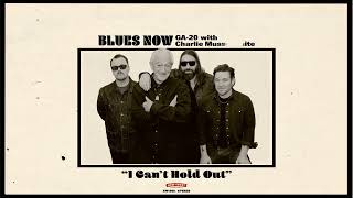 GA-20 with Charlie Musselwhite - I Can't Hold Out [Official Audio]