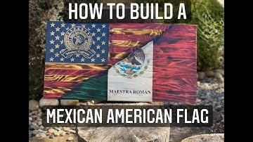 DIY Mexican American flag