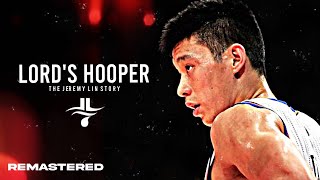 Jeremy Lin: "LORD'S HOOPER" | Full Movie ᴴᴰ 2021 REMASTERED (Life Story, Faith in God, Racism, etc.)