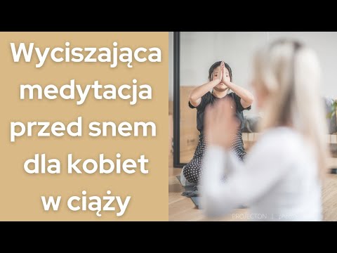 Wideo: Przygotowanie Do Snu Dla Kobiet W Ciąży