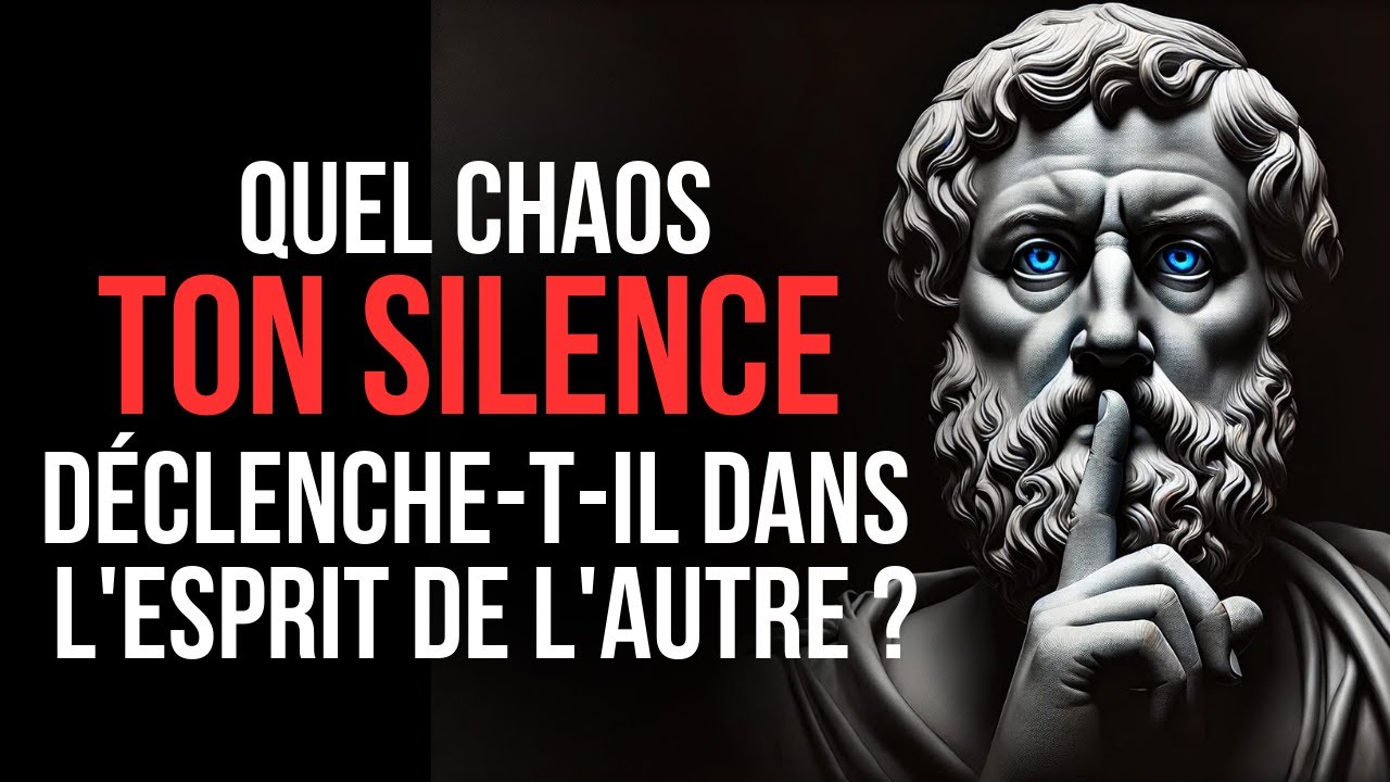 QUE PROVOQUE TON SILENCE CHEZ L' AUTRE PERSONNE? | STOÏCISME