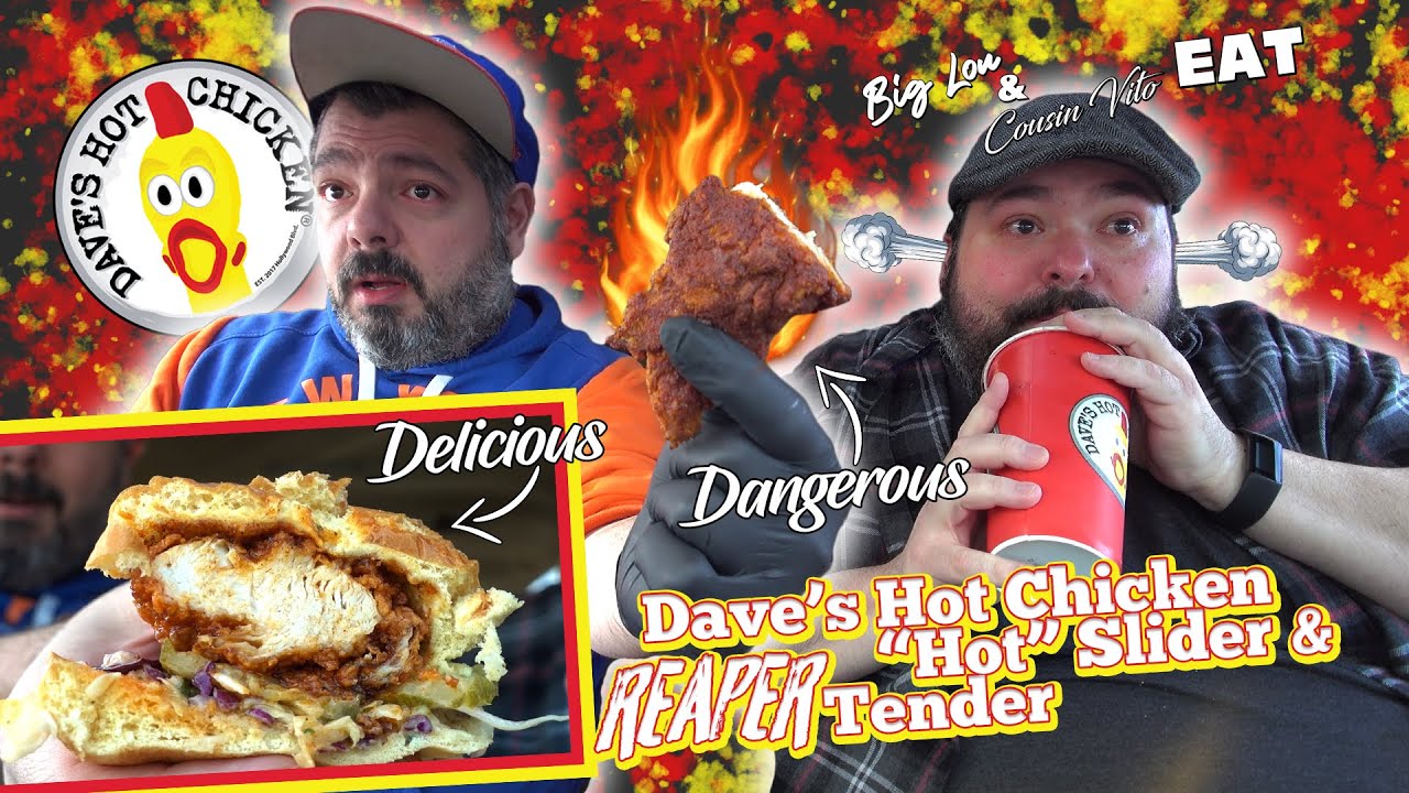 Dave Rapper Chicken We should have FEARED THE REAPER more... DAVE'S HOT CHICKEN Review ...