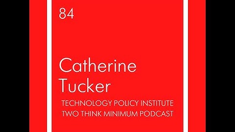 Two Think Minimum Ep 84: Catherine Tucker on Algorithmic Bias