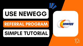 How to Use Newegg Referral Program