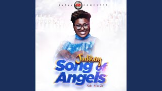 Download Lagu Song of Angels (Ndi Mo Zi) Download Lagu Song of Angels (Ndi Mo Zi)