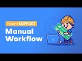 Easy Ticket Management with Manual WorkFlows | Fluent Support