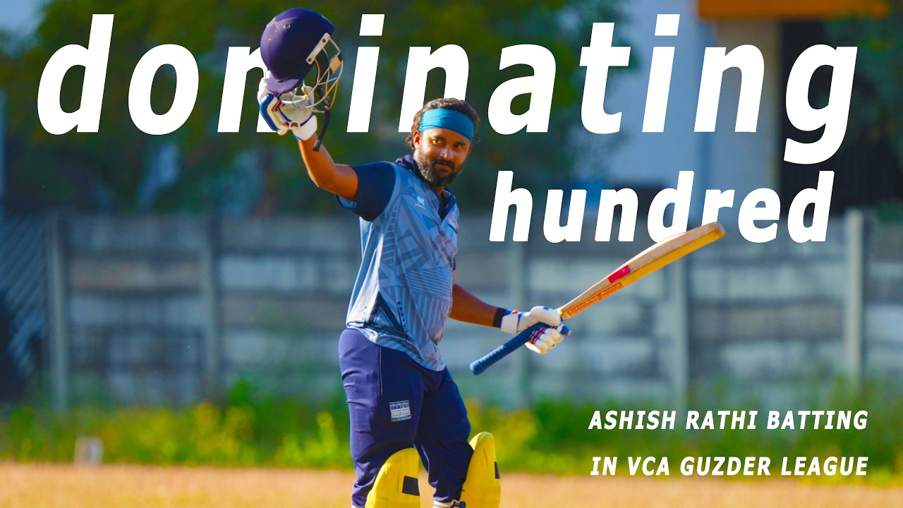 Ashish Rathi not out DOMINATING hundred in VCA Guzder league | full match inning