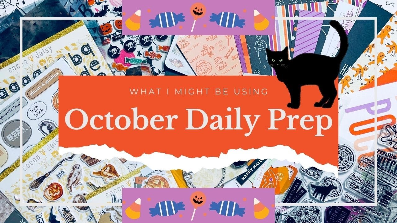 October Daily Prep | What I Might Be Using