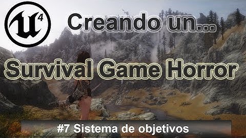 #7. Unreal Engine 4. Sistema de objetivos.