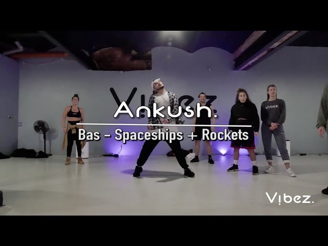 Bas - Spaceships + Rockets Dance | Choreographie von Ankush class=