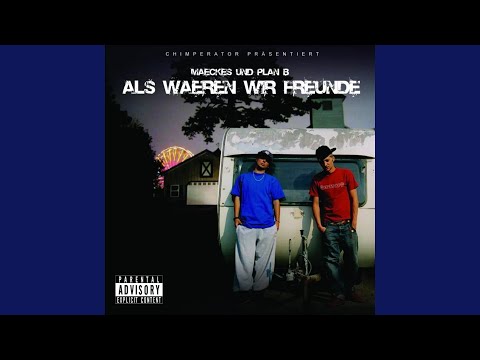 Maeckes & Plan B - Als waeren wir Freunde