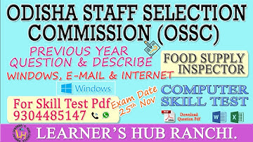 PREVIOUS YEAR QUESTION [WINDOWS, E-MAIL & INTERNET] OSSC FOOD SUPPLY INSPECTOR COMPUTER SKILL TEST