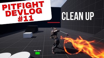 PitFight Devlog 11 - Cleanup