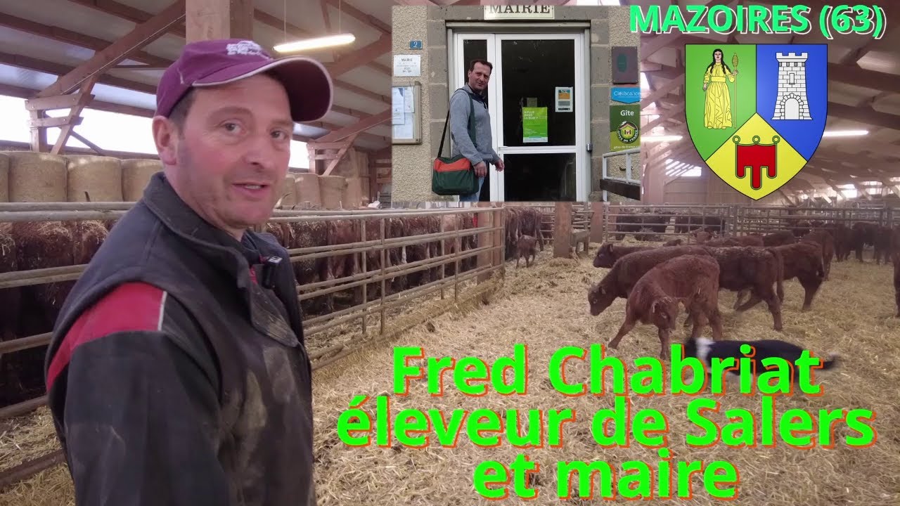 Fred CHABRILLAT, exploitant agricole et maire de sa commune Mazoires dans le Cézallier Puy-de Dôme