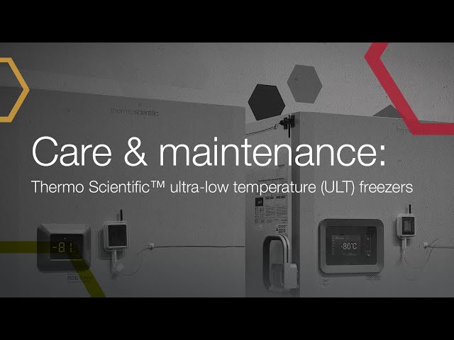 Care & maintenance: Thermo Scientific™ ultra low temperature (ULT