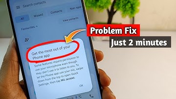Get the most out off your phone app || Phone call mic access problem