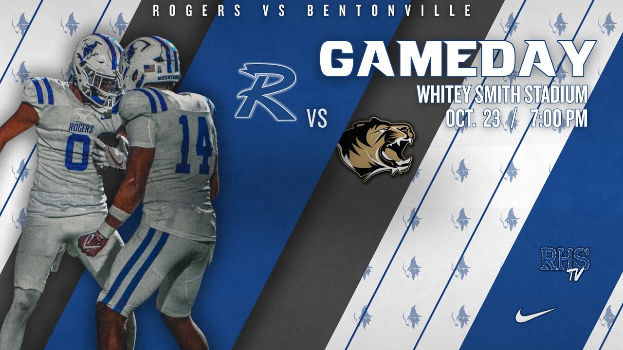 Varsity Football - Rogers Mounties vs Bentonville Tigers 10-23-25