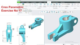 Creo Parametric Exercise No 17