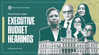 🔴 LIVE: Finance/Public Housing/Housing & Buildings' FY26 Executive Budget Hearing