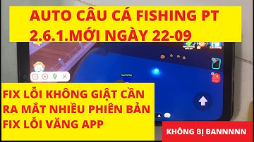 PLAY TOGETHER | AUTO CÂU CÁ FISHING 2.6.1 FIX LỖI KHÔNG GIẬT CẦN , KHÔNG BỊ BAN, NHIỀU TÍNH NĂNG MỚI