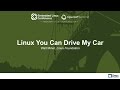 Linux You Can Drive My Car - Walt Miner, Linux Foundation