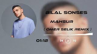 Bilal Sonses - Mahsur ( Ömer Selik Remix ) Gözlerinde Mahsur Kaldım Resimi