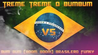 Treme Treme o BumBum Vs Bum Bum Boom Boom Funky Brasileño 🇧🇷