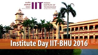 Glimpse of Institute Day 2-3 April 2016, IIT-BHU, Varanasi