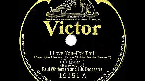 1923 Paul Whiteman - I Love You