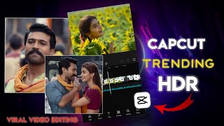 Capcut Template | Capcut HDR video editing new trend | New hdr trend video tutorial |