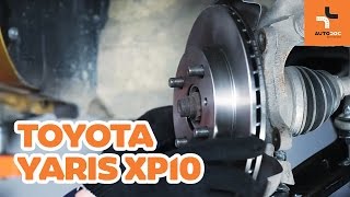 Wie TOYOTA YARIS XP10 Bremsscheiben vorne und Bremsbeläge vorne wechseln TUTORIAL | AUTODOC