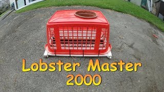 Lobster Master 2000  ( Lobster Trap Build Just for Fun )