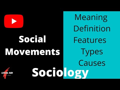 सामाजिक आंदोलन l सामाजिक आंदोलनों की परिभाषा, विशेषताएं, प्रकार और कारण l यूपीएससी के लिए समाजशास्त्र l
