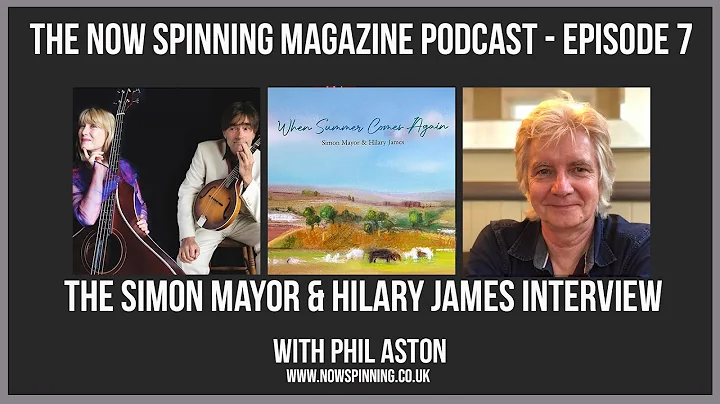Simon Mayor and Hilary James Interview - The Now S...