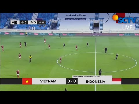 🔴 LIVE SCTV TIMNAS  INDONESIA VS VIETNAM DI KUALIFIKASI PIALA DUNIA 2022 MALAM INI