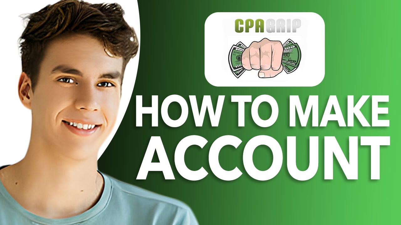 How To Make A CPA Grip Account: Easy Step-by-Step Tutorial!