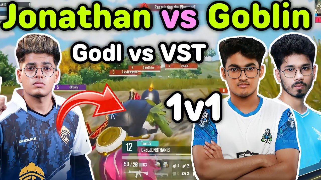 Jonathan vs Soul Goblin 1v1 🔥 Godlike vs Vst latest 4v4 fight in ...