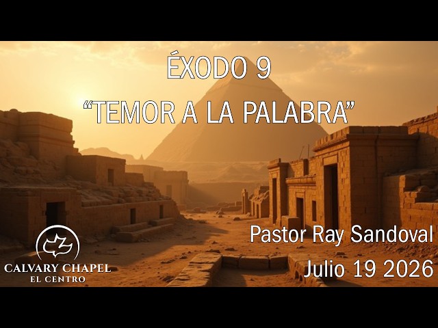 Servicio de Domingo| Pastor Ray Sandoval | Exodo 9 