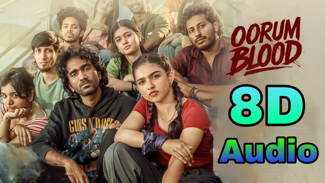 Dude - Oorum Blood 8D Audio | Oorum Blood song 8d | Sai Abhyankkar