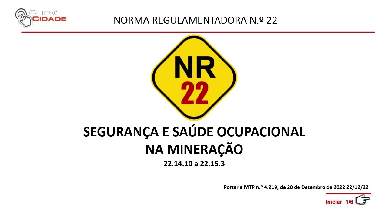 NORMA REGULAMENTADORA NR22 - 22.13.2 a 22.13.3.1 (a-IV)