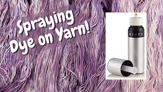 Dyepot Weekly #256 - Using a Misto Pressurized Spray Bottle to Dye Yarn with Acid Dyes