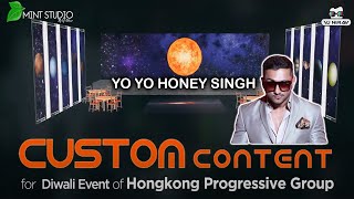 Custom Diwali Event |Yo Yo Honey Singh | Hong Kong |Animated Video | Vj Nirav| Mint Studio |Hongkong