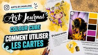 COMMENT UTILISER LES CARTES COLOUR CUBE DANS VOS REALISATIONS ART JOURNAL, SCRAPBOOKING, COLORIAGE